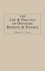 The Law and Practice of Offshore Banking and Finance