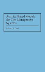 Activity-Based Models for Cost Management Systems