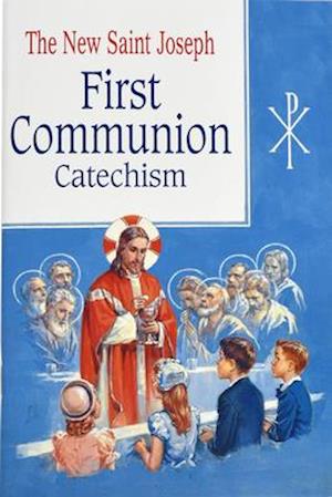 Saint Joseph First Communion Catechism (No. 0)