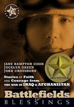 Stories of Faith and Courage Form the War in Iraq & Afghanistan