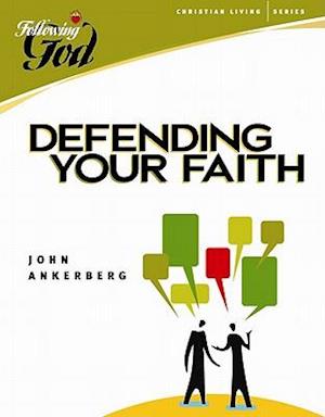 Defending Your Faith