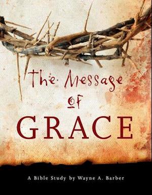 The Message of Grace