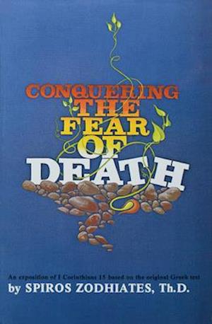 Conquering the Fear of Death