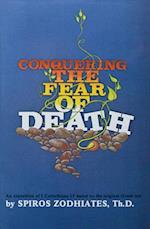 Conquering the Fear of Death