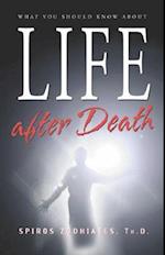 What You Should Know about Life After Death
