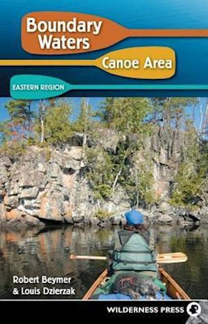 Boundary Waters Canoe Area: Eastern Region