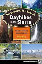 Hot Showers, Soft Beds, and Dayhikes in the Sierra