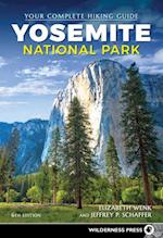 Yosemite National Park : Your Complete Hiking Guide 