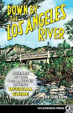 Down by the Los Angeles River