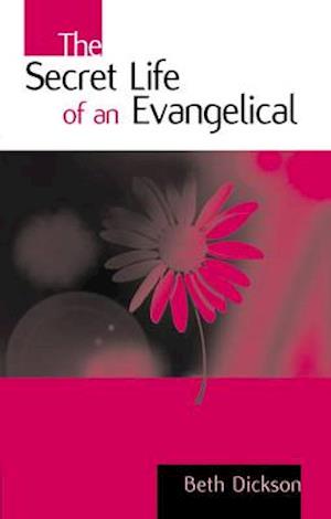 The Secret Life of an Evangelical