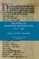 Records of Bridport Fraternities 1271-1530