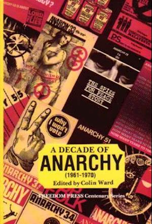 A Decade of Anarchy, 1961-1970