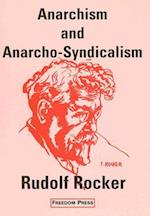 Anarchism and Anarcho-Syndicalism