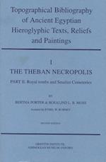 Topographical Bibliography of Ancient Egyptian Hieroglyphic Texts, Reliefs and Paintings. Volume I: The Theban Necropolis. Part II: Royal Tombs and Smaller Cemeteries