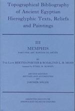 Topographical Bibliography of Ancient Egyptian Hieroglyphic Texts, Reliefs and Paintings. Volume III: Memphis. Part I: Abu Rawash to Abusir