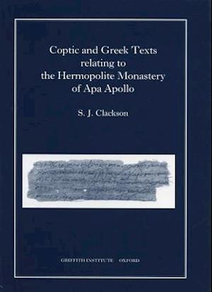 Coptic and Greek Texts relating to the Hermopolite Monastery of Apa Apollo