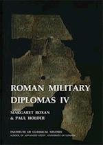 Roman Military Diplomas: v. 4 (BICS Supplement 82)