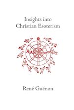 Insights Into Christian Esoterism