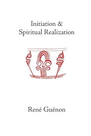 Initiation and Spiritual Realization