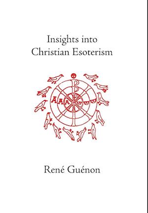 Insights into Christian Esoterism