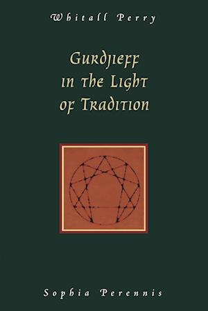 Gurdjieff in the Light of Tradition