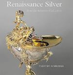 Renaissance Silver from the Schroder Collection