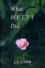 What Hetty Did
