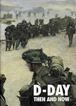 D-Day Then and Now