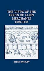 The Views of the Hosts of Alien Merchants, 1440-1444