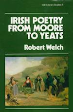 Irish Poetry from Moore to Yeats