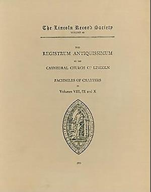 Registrum Antiquissimum of the Cathedral Church of Lincoln [facs 8-10]