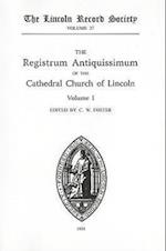 Registrum Antiquissimum of the Cathedral Church of Lincoln [I]