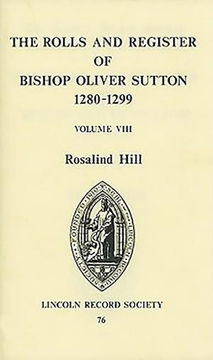 Rolls and Register of Bishop Oliver Sutton 1280-1299 [VIII]