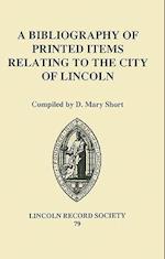 A Bibliography of Printed Items Relating to the City of Lincoln