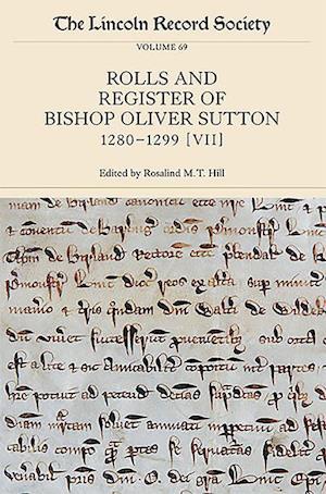 The Rolls and Register of Bishop Oliver Sutton, 1280-1299