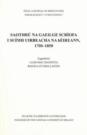 Saothru Na Gaeilge Scriofa I Suimh Uirbeacha Na Heireann, 1700-1850