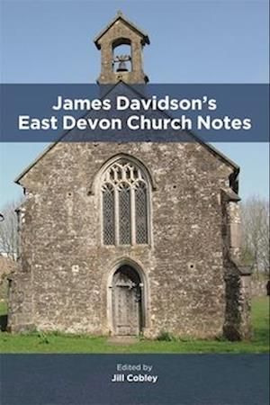 James Davidson’s East Devon Church Notes