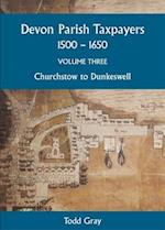 Devon Parish Taxpayers, 1500-1650: Volume Three