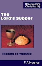 The Lord's Supper leading to Worship 