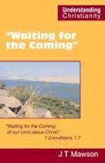 "Waiting for the Coming" 