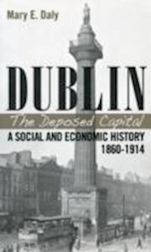 Dublin, the Deposed Capital