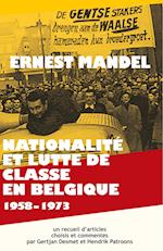 Nationalite Et Lutte de Classe En Belgique 1958-1973