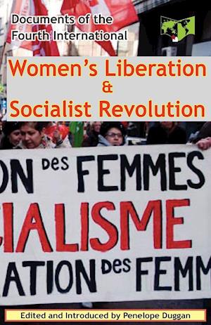 Women's Liberation & Socialist Revolution Documents of the Fourth International