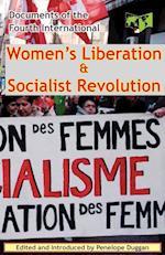 Women's Liberation & Socialist Revolution Documents of the Fourth International