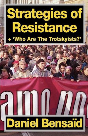 Strategies of Resistance & 'Who Are the Trotskyists?'