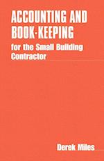 Accounting and Book-keeping for the Small Building Contractor