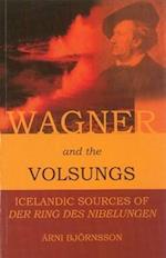Wagner and the Volsungs