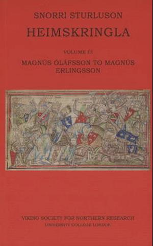 Heimskringla III. Magnus Olafsson to Magnus Erlingsson