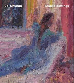 Jai Chuhan: Small Paintings