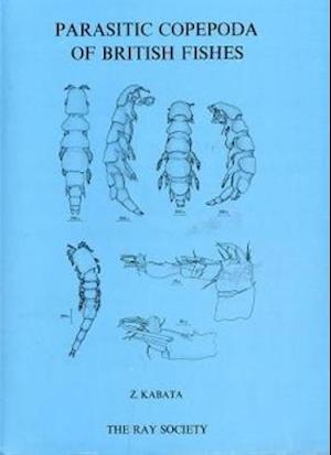 Parasitic Copepoda of British Fishes Parasitic Copepoda of British Fishes Parasitic Copepoda of British Fishes